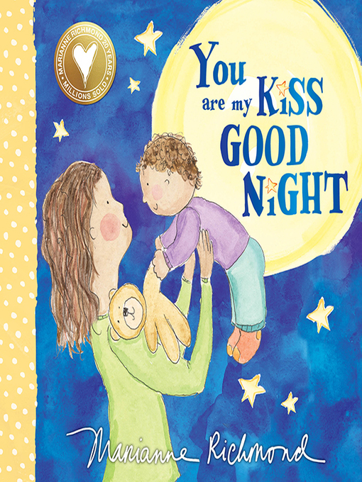 Title details for You Are My Kiss Good Night by Marianne Richmond - Available